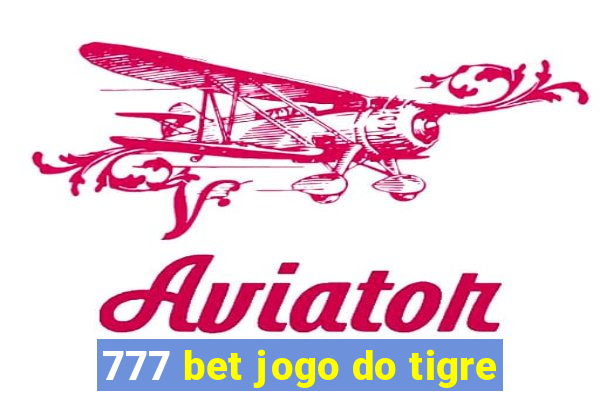 777 bet jogo do tigre